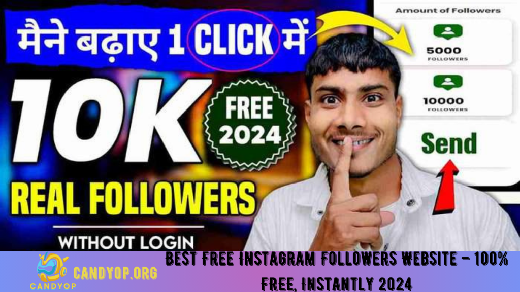 Best Free Instagram Followers Website – 100% FREE, Instantly 2024