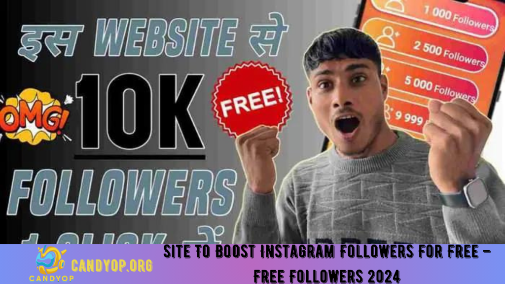 Site To Boost Instagram Followers For Free – Free Followers 2024