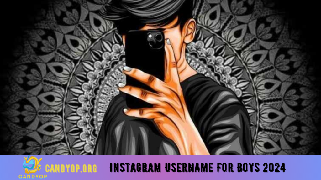 Instagram Username For Boys 2024