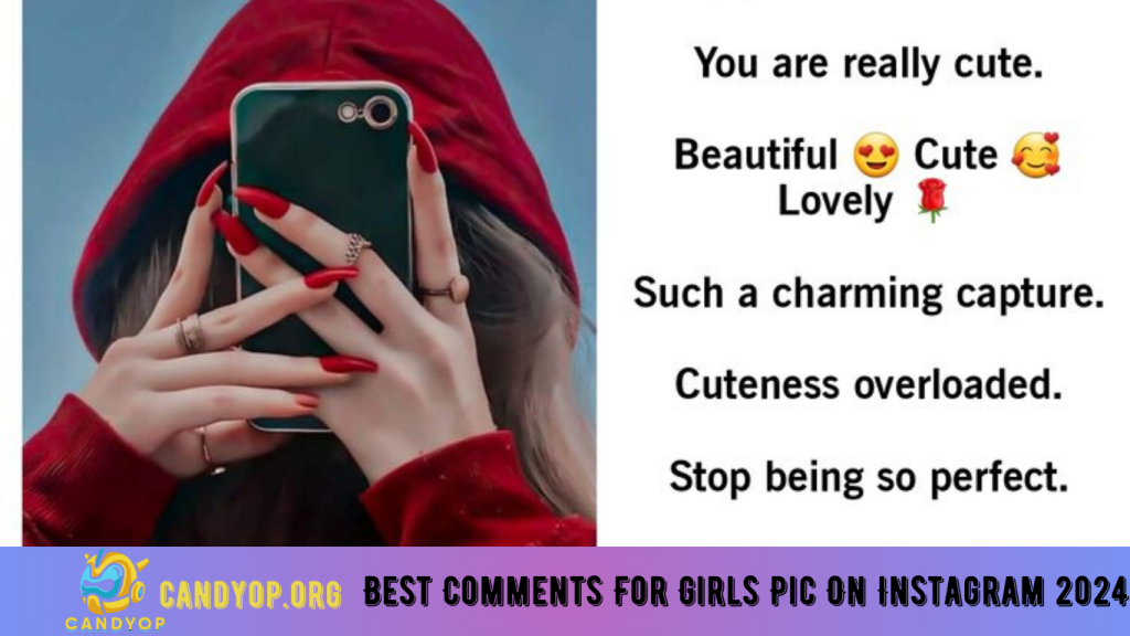 Best Comments For Girls Pic On Instagram 2024