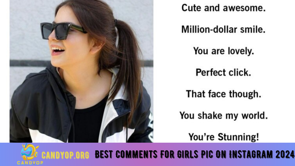 Best Comments For Girls Pic On Instagram 2024