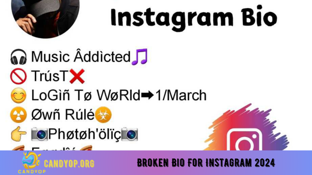 Broken Bio For Instagram 2024