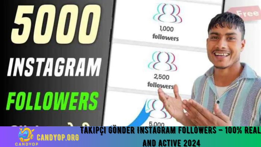 Takipçi gönder Instagram followers – 100% Real And Active 2024