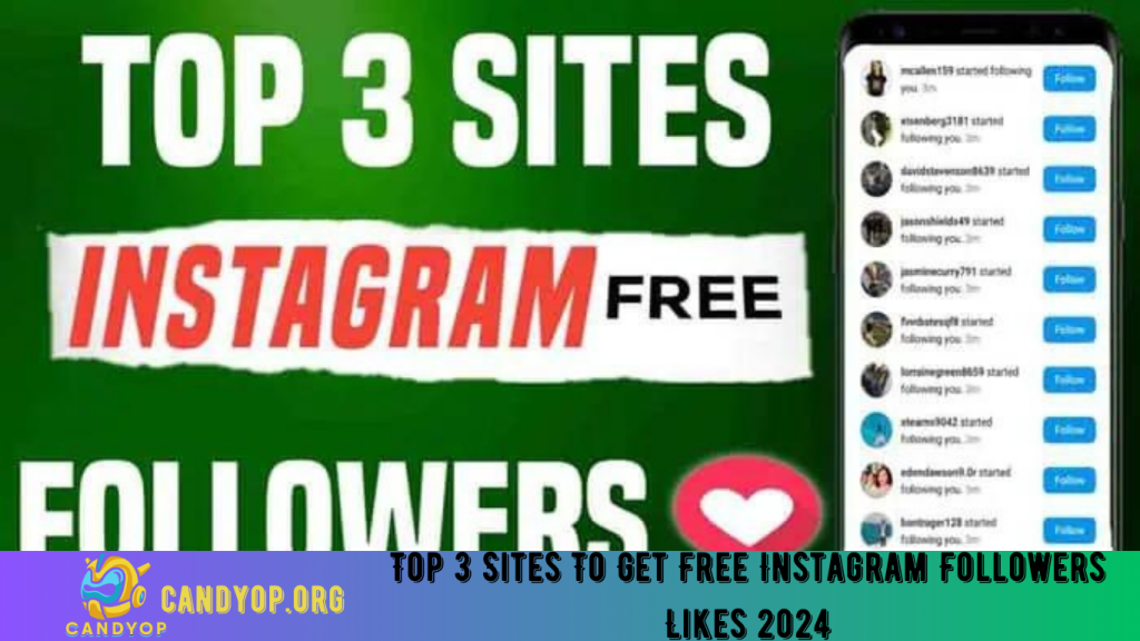 Top 3 Sites To Get Free Instagram Followers Likes 2024 – 100% FREE